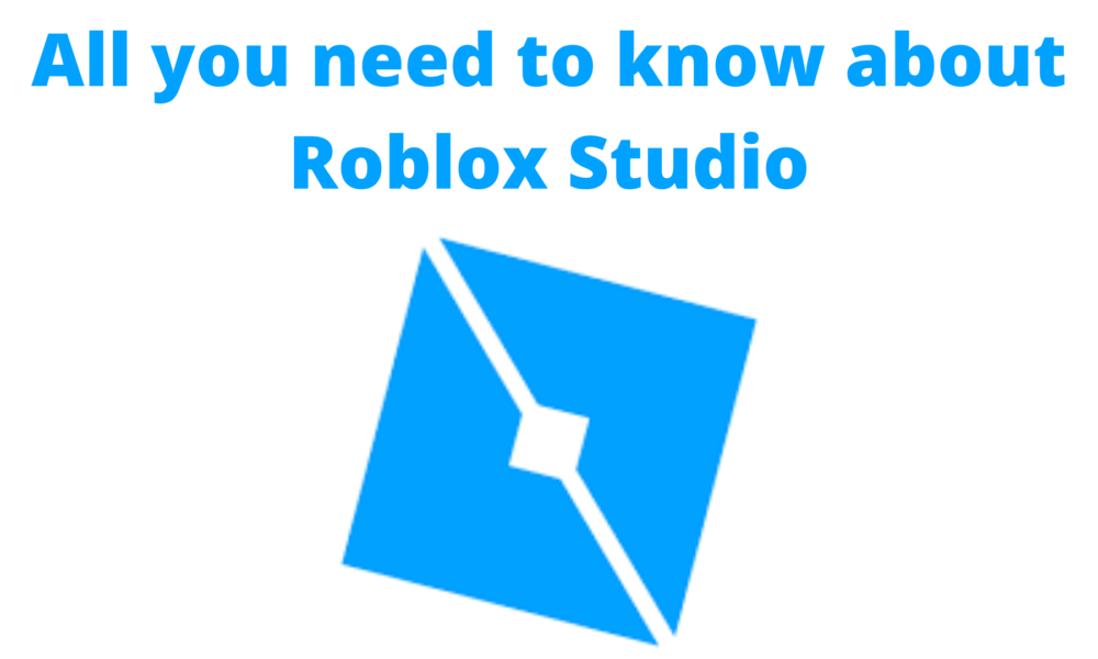 All You Need To Know About Roblox Studio Create Games And More Techzimo - what is roblox studio everything roblox