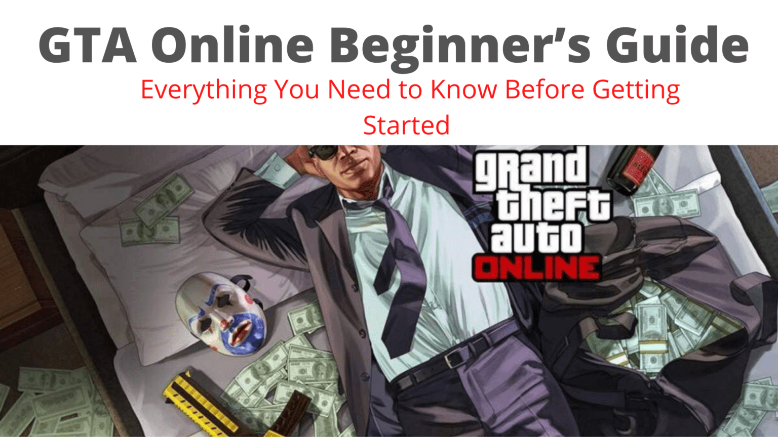 GTA Online Beginner’s Guide Everything You Need to Know Before Getting