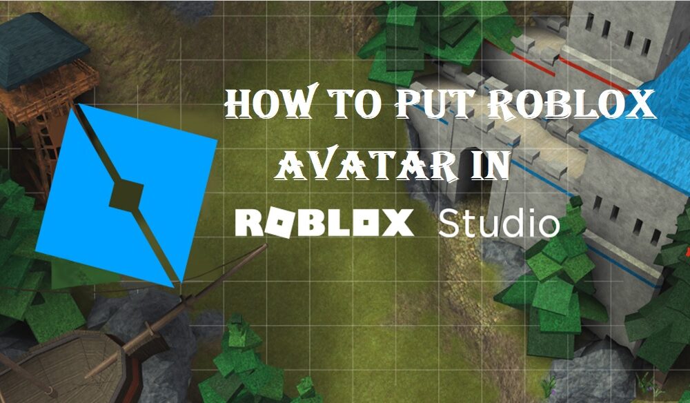 How To Put Roblox Avatar In Roblox Studio Step By Step Guide Techzimo - how to import roblox block into blender