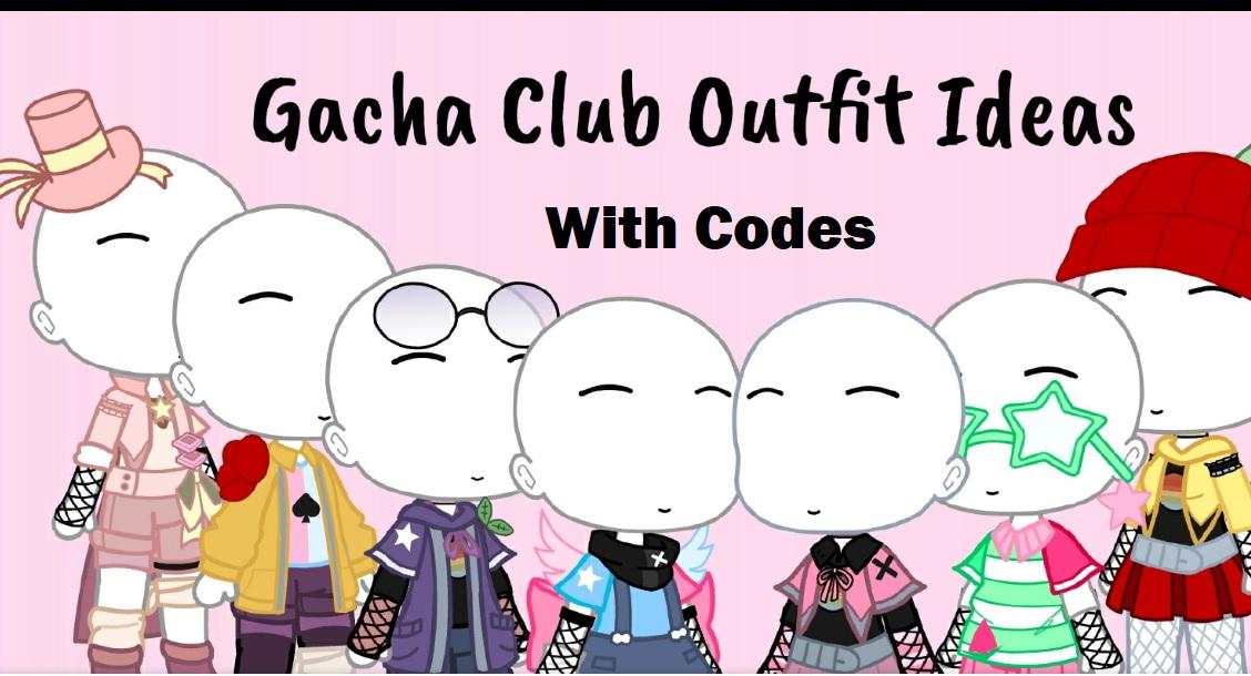 Gacha Club Outfits Ideas With Code: Look Cool in Gacha Club - Tech Zimo