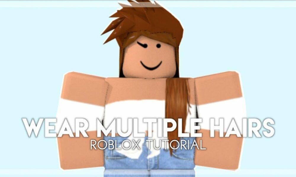 How To Put On Multiple Hairs On Roblox (Easy Guide to Layer Hair on