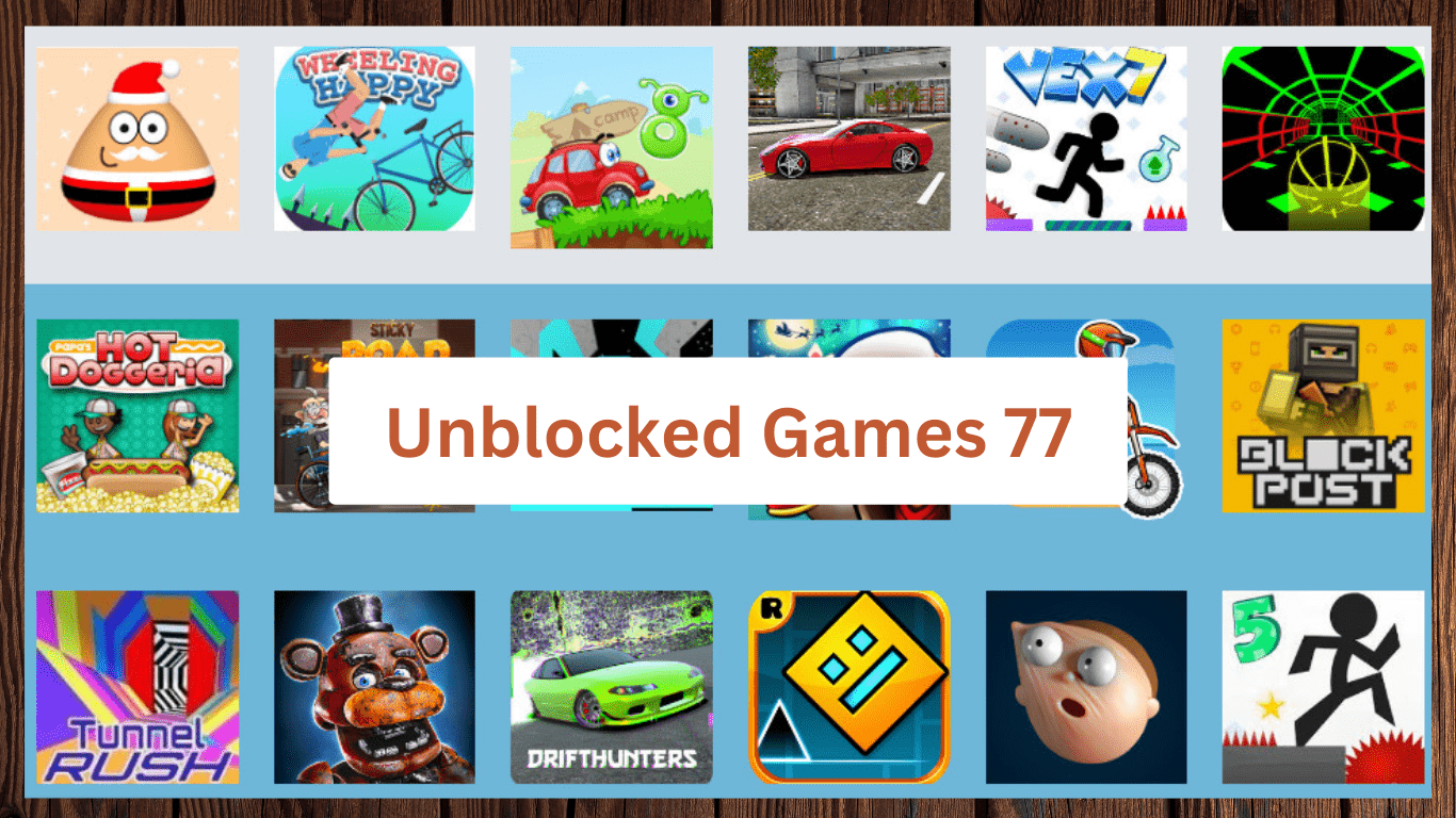 New Unblocked 77 Games List /